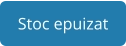 Stoc epuizat